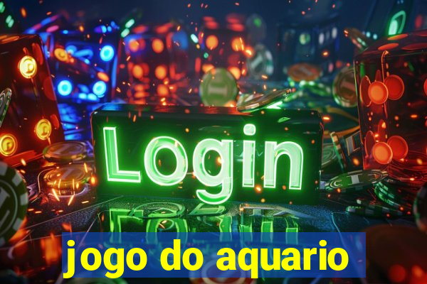 jogo do aquario
